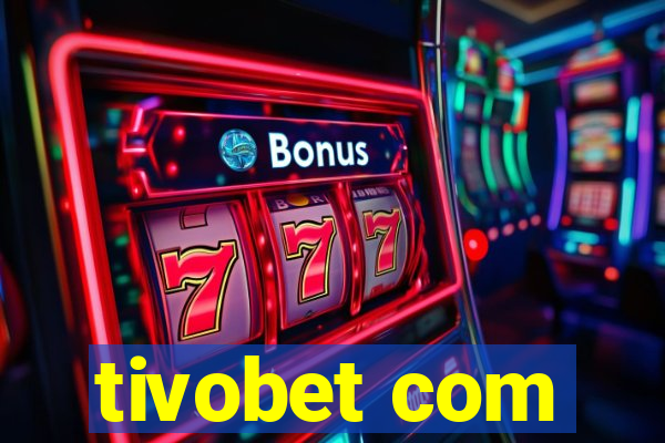 tivobet com